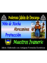 Jabón Esotérico Niño de Atocha, Abrecaminos y Protección