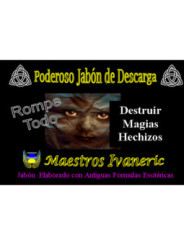 Jabón Esotérico  Rompe Todo. Arrasa Magias, Hechizos