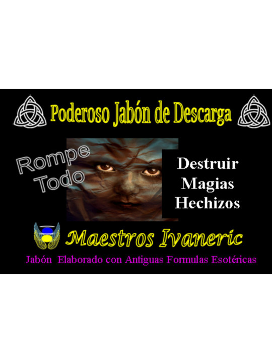 Jabón Esotérico  Rompe Todo. Arrasa Magias, Hechizos