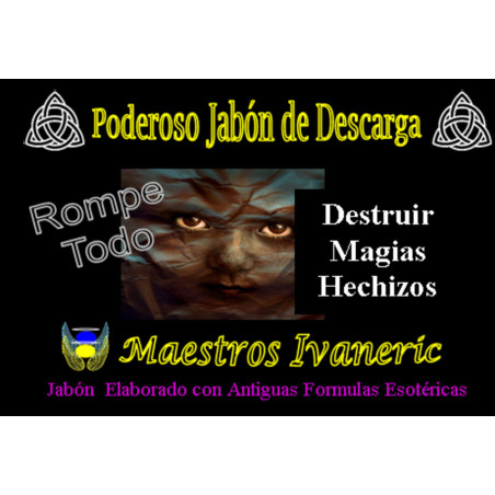 Jabón Esotérico  Rompe Todo. Arrasa Magias, Hechizos