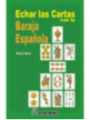 Echar las Cartas con la Baraja Española
