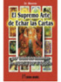 El Supremo Arte de Echar las Cartas