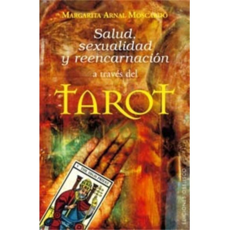 Libro Salud, Sexualidad y Reencarnación a Través del Tarot