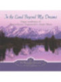 Música Cd In The Land Beyond my Dreams