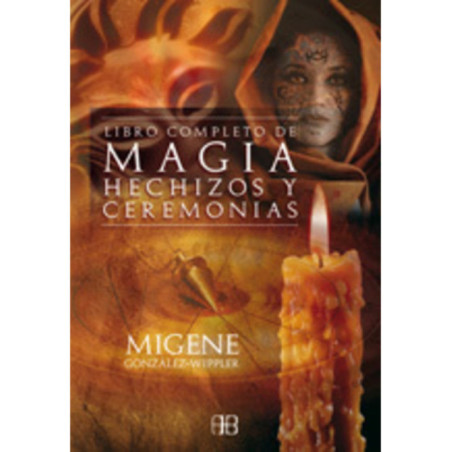 Libro Completo de Magia, Hechizos y Ceremonias