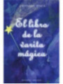 El Libro de la Varita Mágica (Incluye Varita)