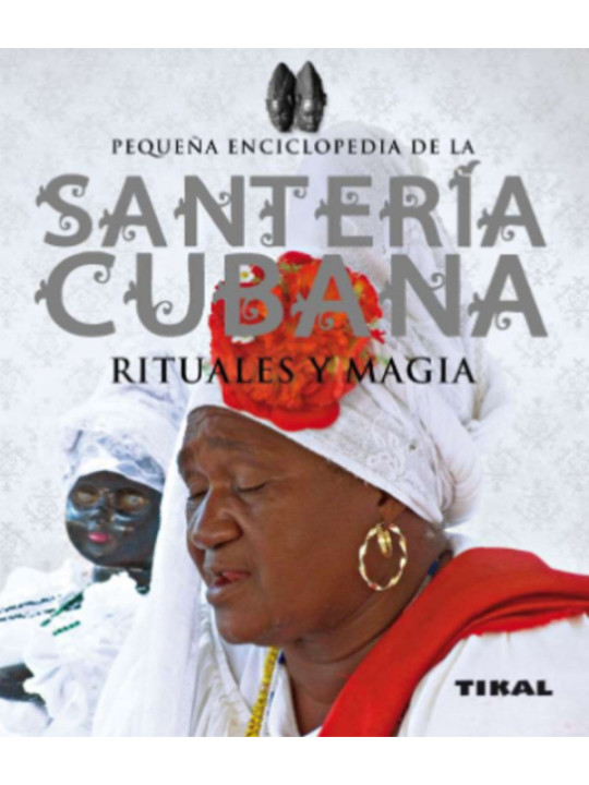 Santería cubana, rituales y magia