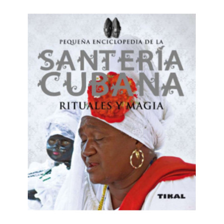 Santería cubana, rituales y magia