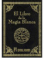El Libro de la Magia Blanca. Cubierta de Lujo
