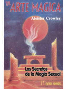 Arte Magia (Los secretos de la Magia Sexual)