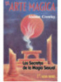 Arte Magia (Los secretos de la Magia Sexual)