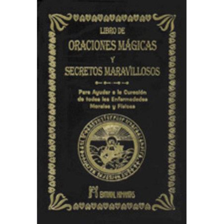 El Libro de Oraciones Mágicas y Secretos Maravillosos