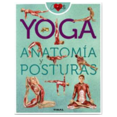 Yoga. Anatomía y posturas.