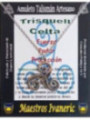Talismán Artesano Trisquell Celta