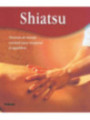 Shiatsu. Técnicas de masaje oriental para recuperar el equilibrio