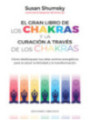 El Gran Libro de los Chakras y la Curación a través de los Chakras