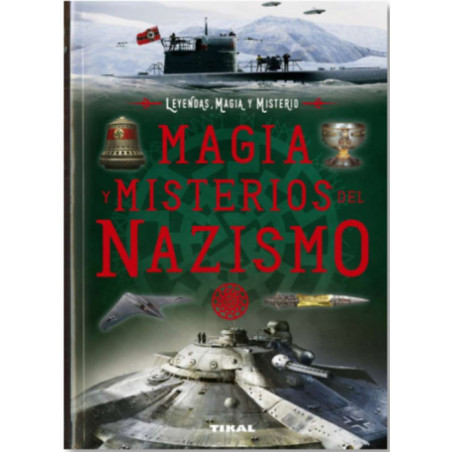 Magia y Misterios del Nazismo.