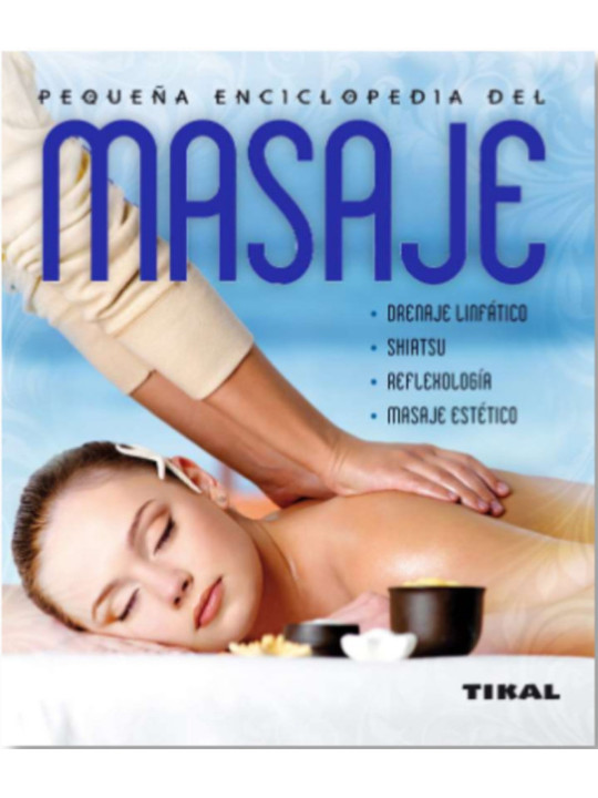 Pequeña Enciclopedia del Masaje.