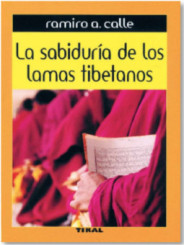 La sabiduría de los lamas Tibetanos.