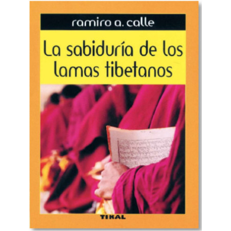 La sabiduría de los lamas Tibetanos.