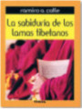 La sabiduría de los lamas Tibetanos.