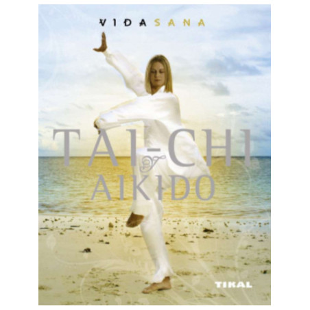 Tai-chi y Aikido.