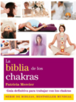 La Biblia de los Chakras.