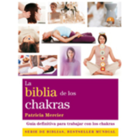 La Biblia de los Chakras.