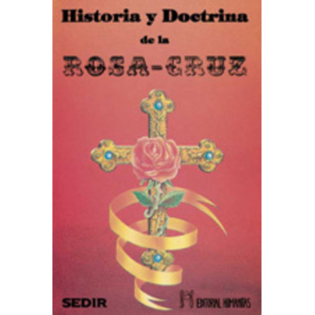 Libro Historia y Doctrina de la Rosa-Cruz