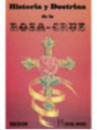 Libro Historia y Doctrina de la Rosa-Cruz