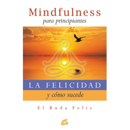La Felicidad y Como Sucede
