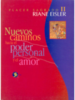 Nuevos Caminos hacia el Poder Personal y el Amor.