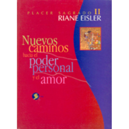 Nuevos Caminos hacia el Poder Personal y el Amor.