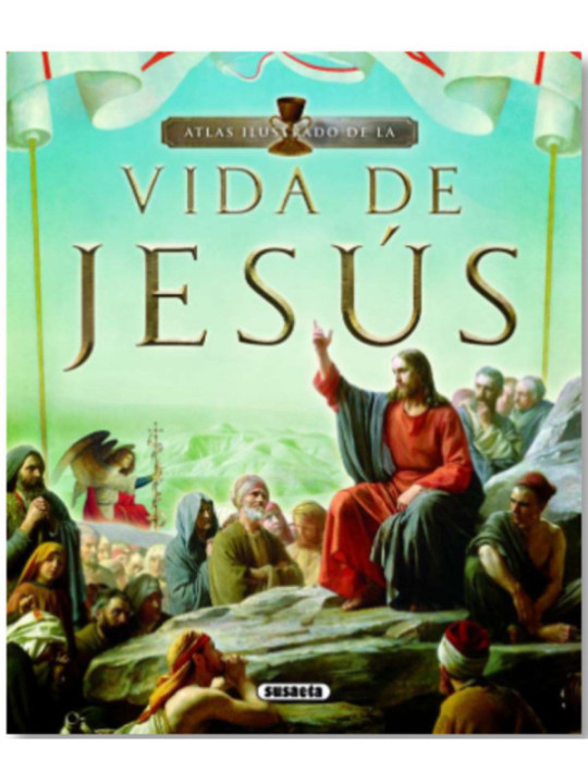 La vida de Jesús.
