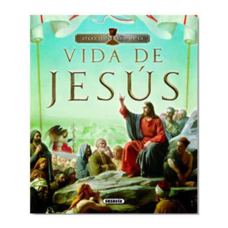 La vida de Jesús.
