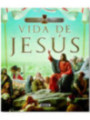La vida de Jesús.