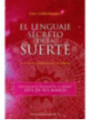 El Lenguaje Secreto de la Suerte