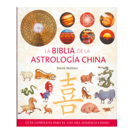 La Biblia de la Astrología China
