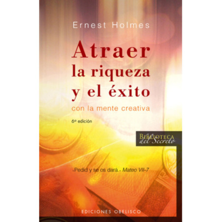 Atraer la Riqueza y el Éxito con la Mente Creativa