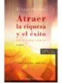 Atraer la Riqueza y el Éxito con la Mente Creativa