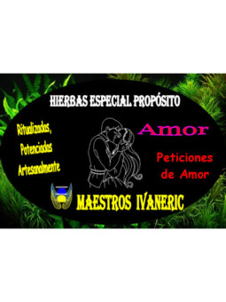 Hierbas Mágicas de Propósito Amor. Peticiones de Amor