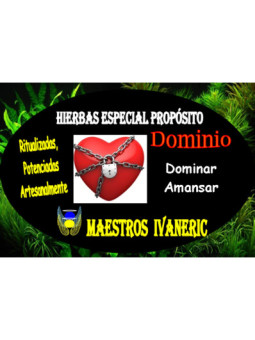 Hierbas Mágicas de Propósito Dominio. Dominar y Amansar