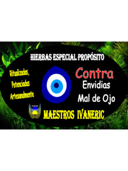 Hierbas Mágicas de Propósito Contra Envidias y Mal de Ojo