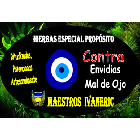 Hierbas Mágicas de Propósito Contra Envidias y Mal de Ojo