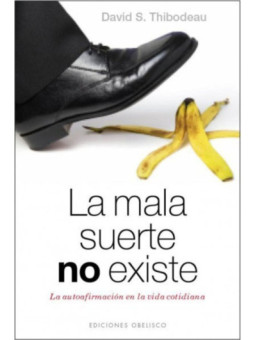 La Mala Suerte no Existe