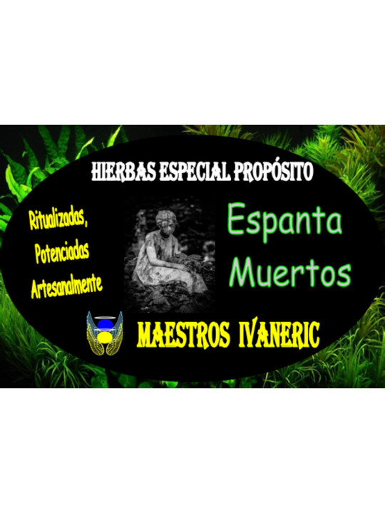 Hierbas Mágicas de Propósito Espanta Muertos