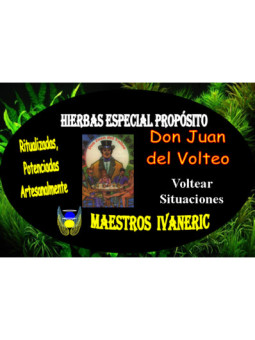 Hierbas Mágicas de Propósito Juan del Volteo