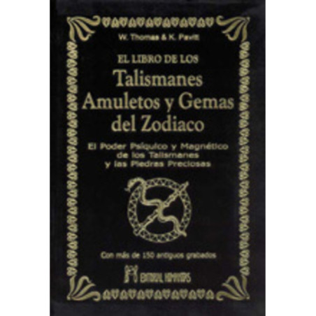 El Libro de los Talismanes Amuletos y Gemas del Zodiaco