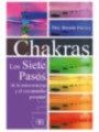 Chakras los Siete Pasos de la Autocuración y el Crecimiento Personal