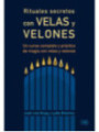 Rituales Secretos con Velas y Velones